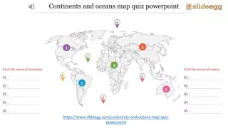 Continents And Oceans Map Quiz PPT Presentation