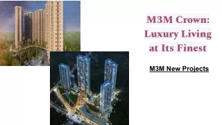 M3M Crown_ Luxury Living at Its Finest