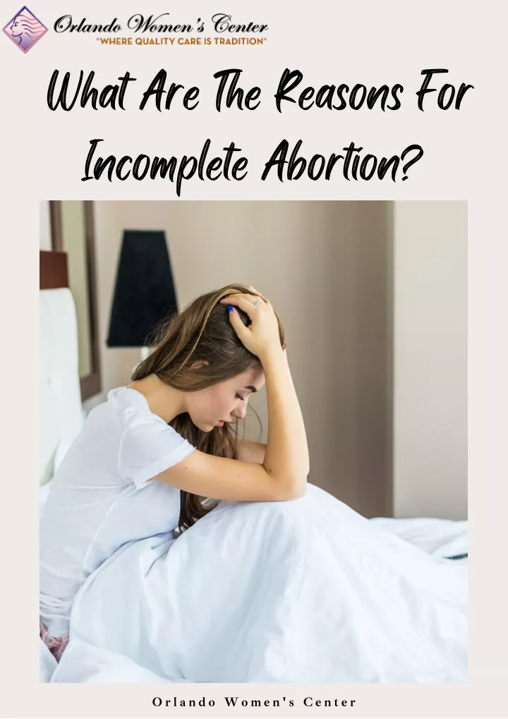 what are the reasons for incomplete abortion