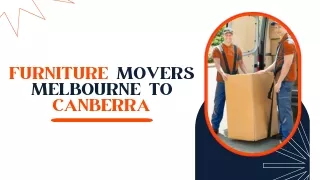 Furniture Movers Melbourne to Canberra | Removalists Melbourne to Canberra | Int