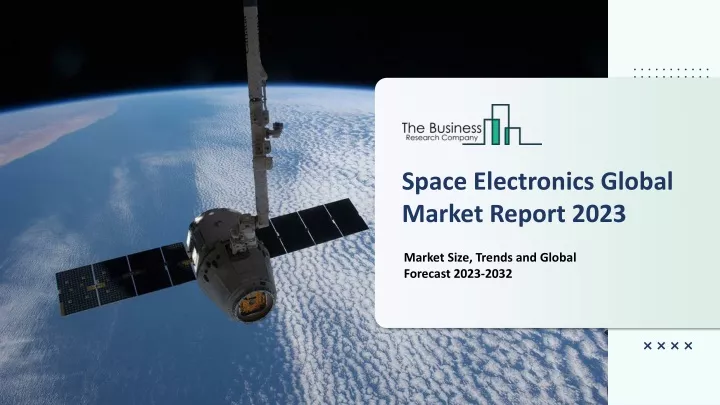 space electronics global market report 2023