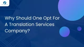 Why Should One Opt For A Translation Services Company