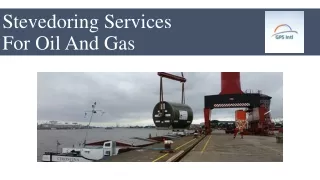 Stevedoring Services For Oil And Gas