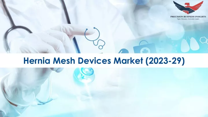 hernia mesh devices market 2023 29