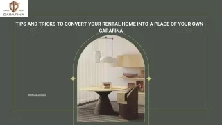 Tips And Tricks To Convert Your Rental Home Into a Place Of Your Own - Carafina