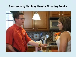Reasons Why You May Need a Plumbing Service