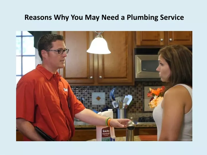 reasons why you may need a plumbing service