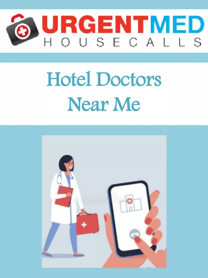 hotel doctors near me