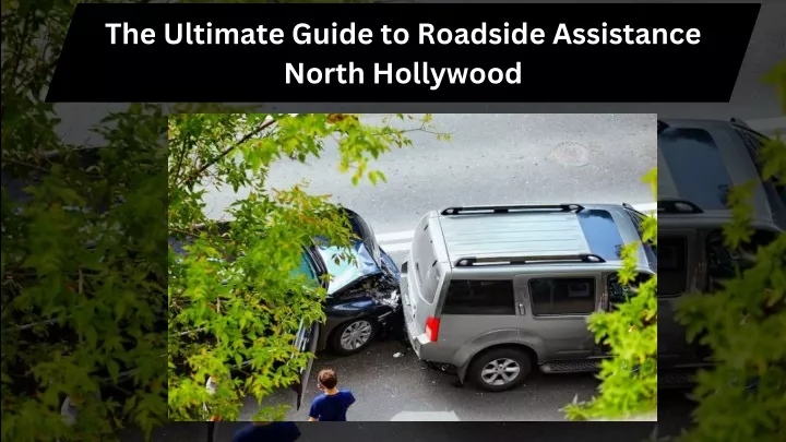 the ultimate guide to roadside assistance north