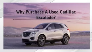 Why Purchase A Used Cadillac Escalade?