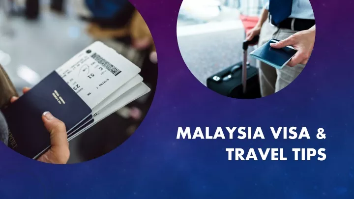 malaysia visa travel tips