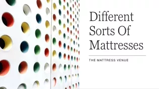 What Are The Three Different Sorts Of Mattresses?
