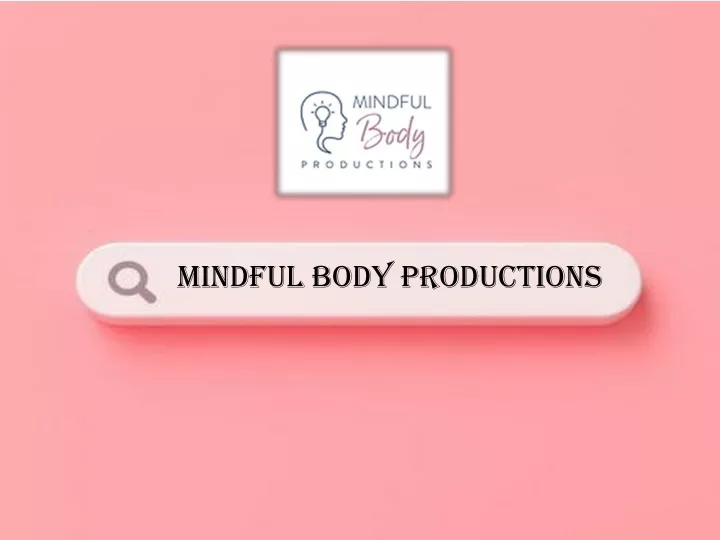 mindful body productions