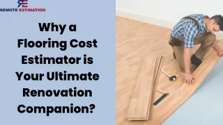 Why a Flooring Cost Estimator is Your Ultimate Renovation Companion?