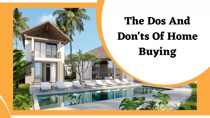 the dos and don ts of home buying