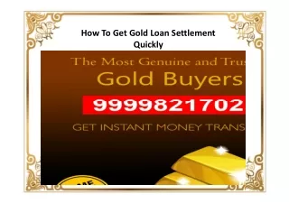 How To Get Gold Loan Settlement Quickly