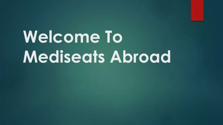 welcome to mediseats abroad