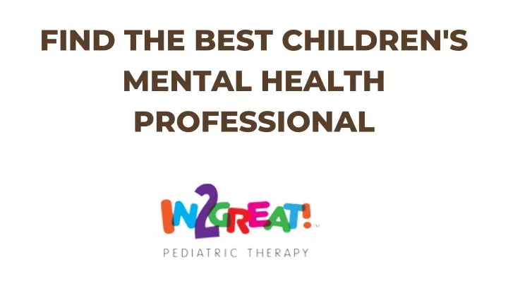 find the best children s mental health