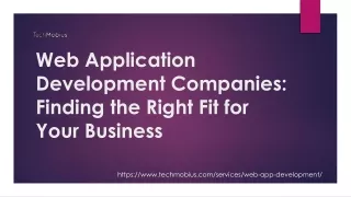 Web Application Development Companies- Finding the Right Fit for Your Business