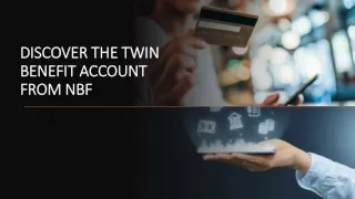 discover the twin benefit account from nbf