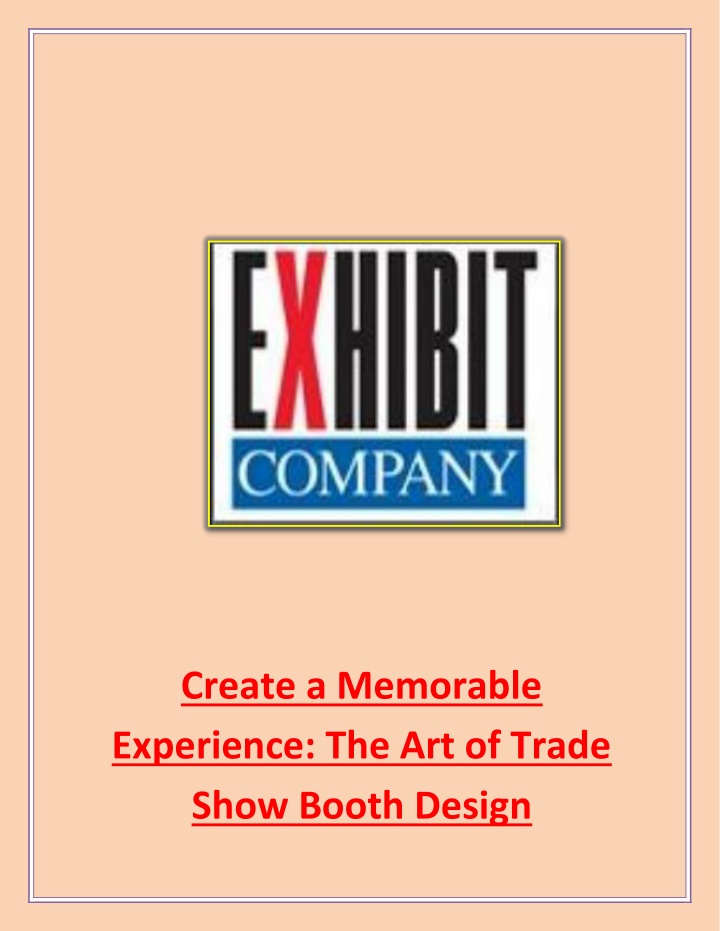 create a memorable experience the art of trade