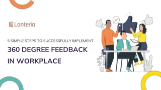 5 Simple Steps to successfully impelement 360 Degree Feedback In Workplace