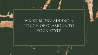 Wrist Bling Adding a Touch of Glamour to Your Style