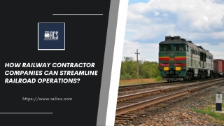 How Railway Contractor Companies Can Streamline Railroad Operations