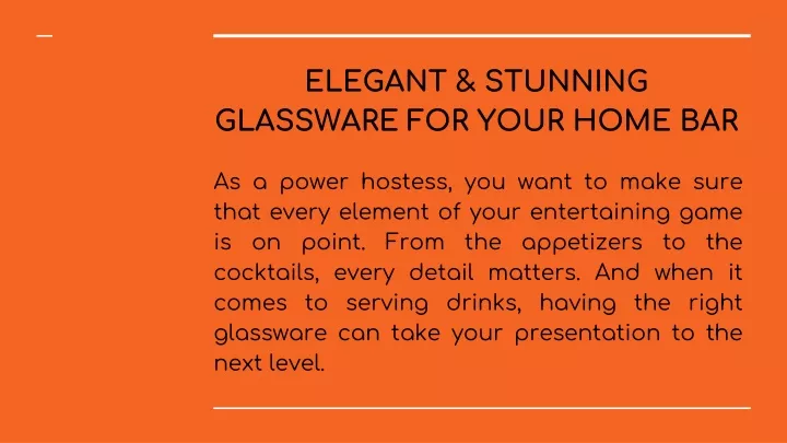 elegant stunning glassware for your home bar