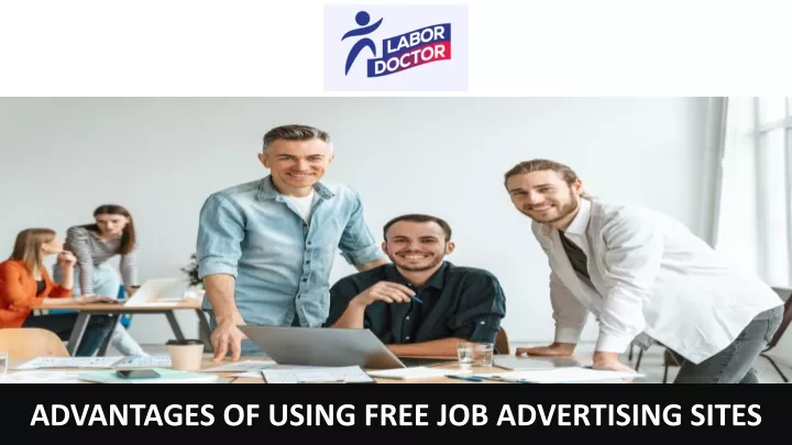 advantages of using free job advertising sites