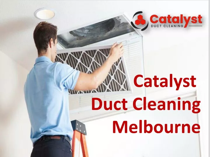 catalyst duct cleaning melbourne