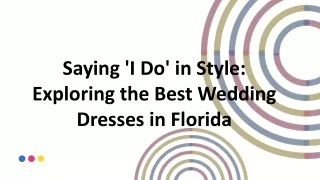 Exploring the Best Wedding Dresses in Florida