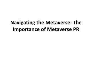 Navigating the Metaverse: The Importance of Metaverse PR