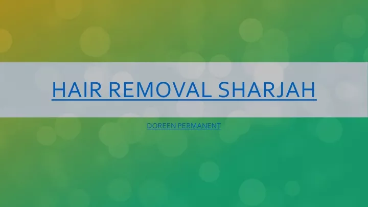 hair removal sharjah