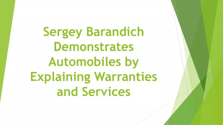 sergey barandich demonstrates automobiles by explaining warranties and services