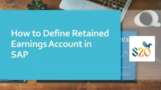 How to Define Retained Earnings Account in SAP