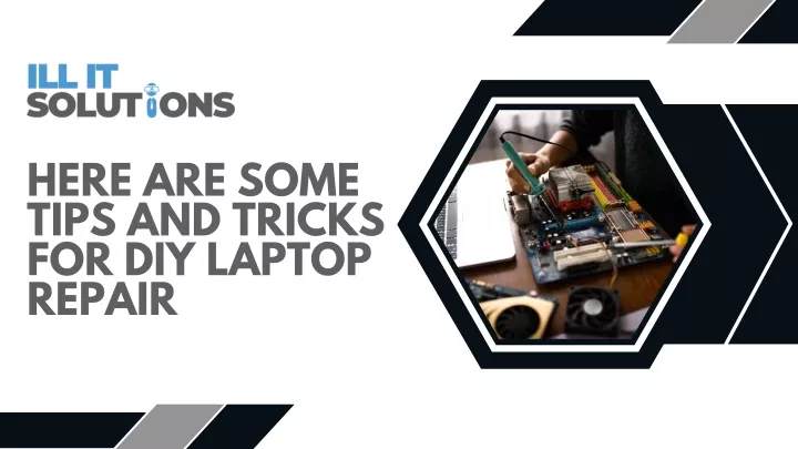 here are some tips and tricks for diy laptop