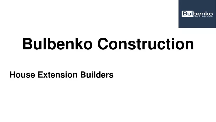 bulbenko construction