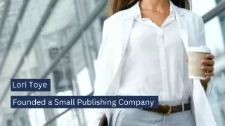 Lori Toye - Founded a Small Publishing Company