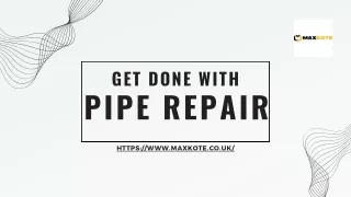 Get Done with Pipe Repair