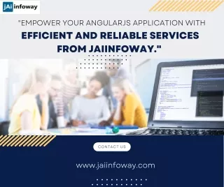 Empower your AngularJS application with efficient and reliable services from Jaiinfoway.