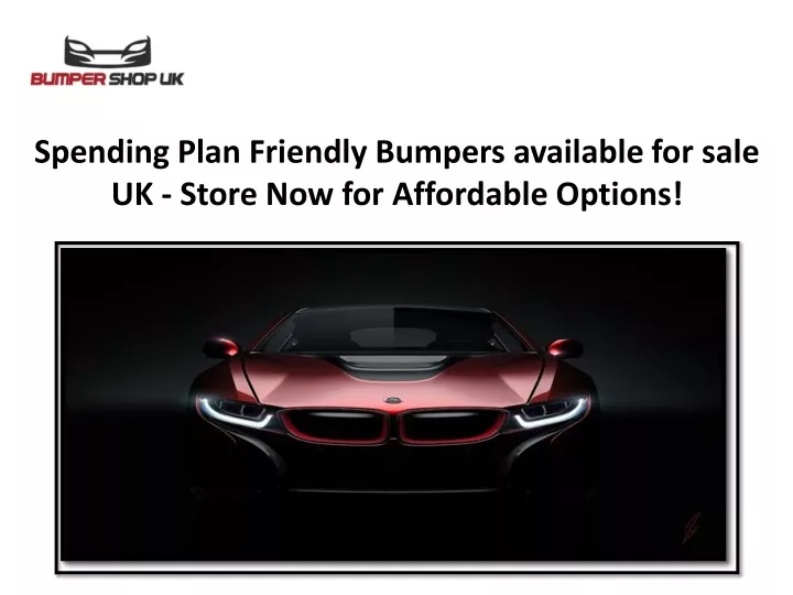 spending plan friendly bumpers available for sale