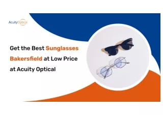 Get the Best Sunglasses Bakersfield at Low Price at Acuity Optical