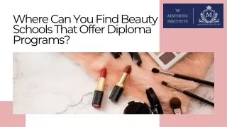 Where Can You Find Beauty Schools That Offer Diploma Programs?