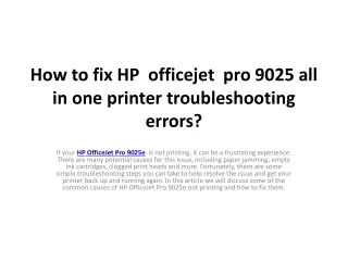 how to fix hp officejet pro 9025 all in one printer troubleshooting errors