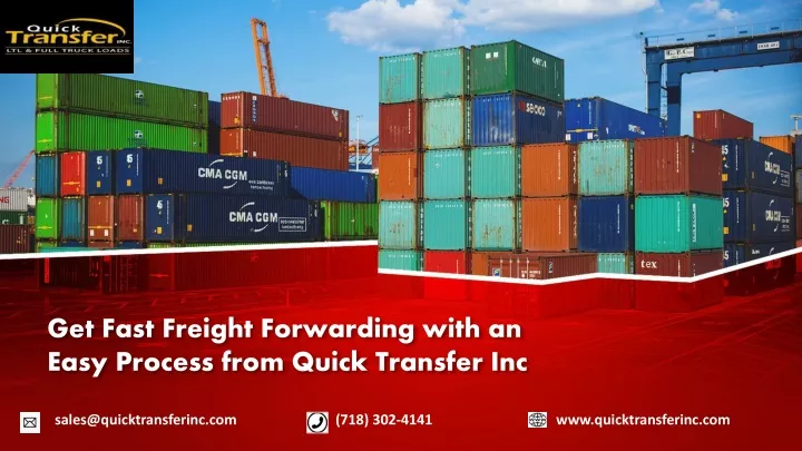 get fast freight forwarding with an easy process from quick transfer inc