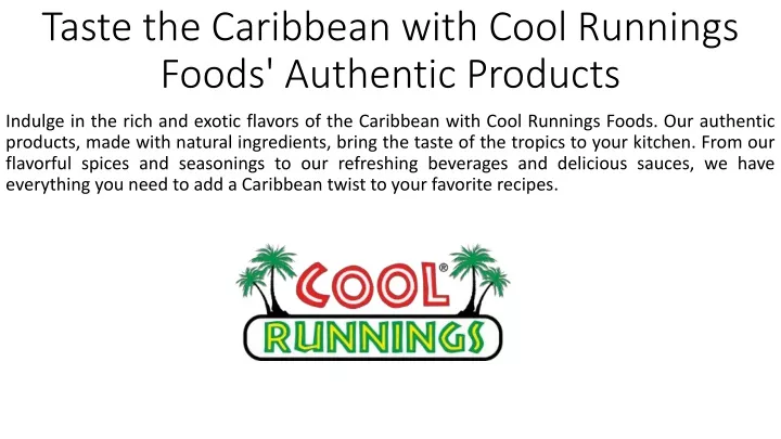 taste the caribbean with cool runnings foods authentic products