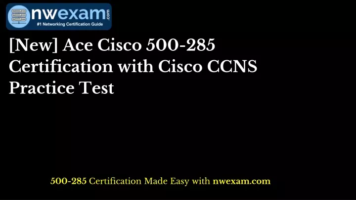 new ace cisco 500 285 certification with cisco