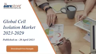 global cell isolation market 2023 2029