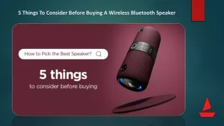 5 Things To Consider Before Buying A Wireless Bluetooth Speaker